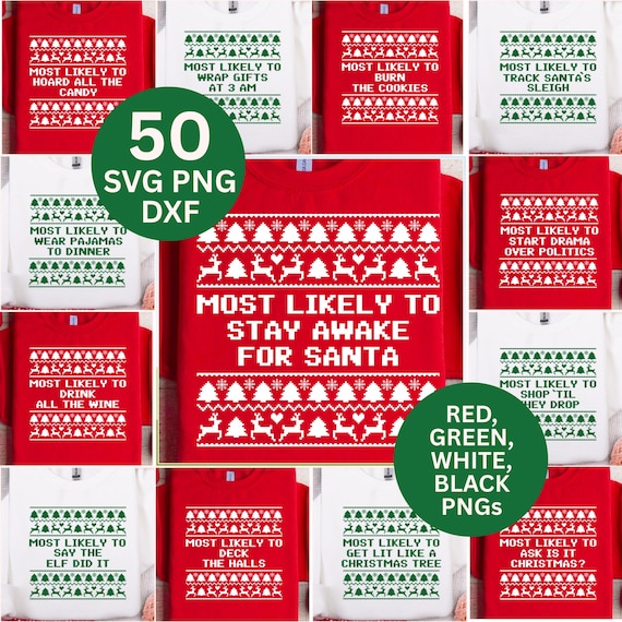 Most Likely to Christmas SVG Bundle, Funny Ugly Sweater Designs (Digital Download)
