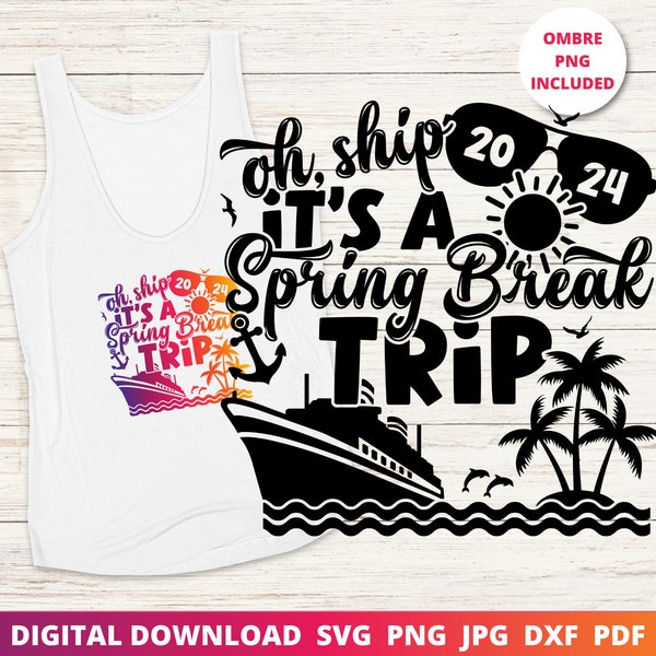 2024 Spring Break Cruise Svg, Family Cruise Shirts 2024 Svg, Matching Cruise Shirt, Funny Cruise Svg, Sublimation Png, Cricut, Pdf, Png, Dxf