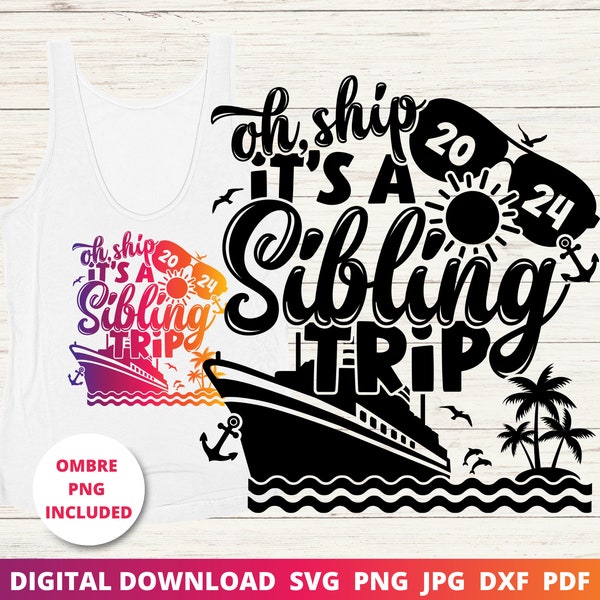 C'est un voyage entre frères et sœurs, croisière Svg, croisière 2024, vacances d'été entre frères et sœurs, croisière chemise Svg, Svg drôle, sublimation, fichier de coupe Cricut