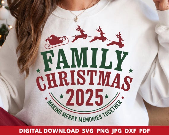 Family Christmas 2025 Svg, Matching Holiday Pajamas Svg, Christmas Party Shirt Svg, Family Xmas Svg Png, Santa Sleigh Svg, Cricut Cut File