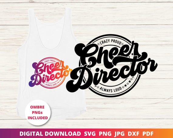 Cheer Director SVG PNG, Coach Shirt Design (Digital Download)