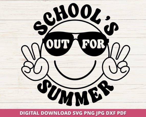School's Out For Summer SVG, Teacher Summer Break Design (Digital Download)