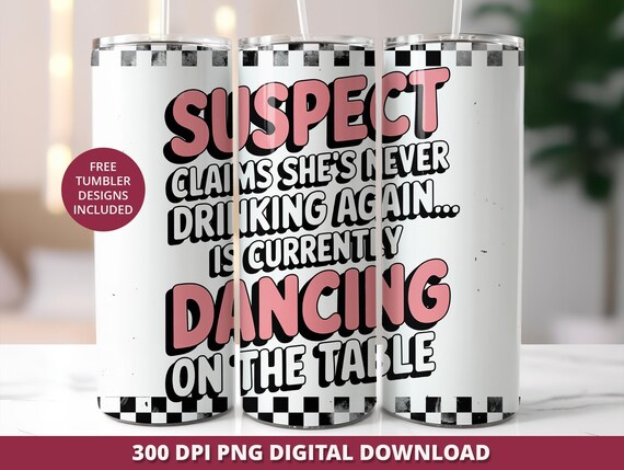 Suspect Claims Tumbler Wrap: Funny Sarcastic Design (Digital Download)