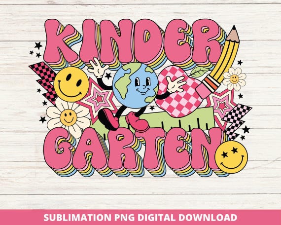 Retro Kindergarten PNG, Groovy Back To School Sublimation (Digital Download)