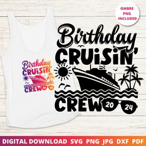 Birthday Cruise 2024 Svg, Birthday Squad Svg, Birthday Crew Svg, Birthday Cruise Svg, Birthday Cruise Shirt, Funny Svg, Sublimation, Cricut