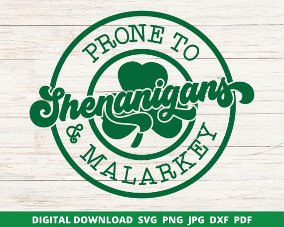 Shenanigans SVG, St Patrick's Day Clover Design (Digital Download)