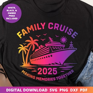 Family Cruise 2025 SVG PNG, Matching Vacation Shirt Design, Cruise Family Trip DTF Digital File, Cruise Ship Shirt for Cricut & Sublimation