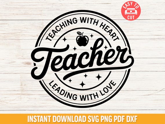 Inspirational Teacher Svg, Teaching With Heart Svg, School Staff Shirt Cut File, Teacher Appreciation Gift Svg For Cricut, Cute Teacher Svg