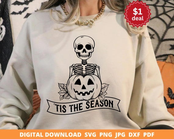 Spooky Skeleton Svg, 'Tis the Season Svg, Funny Skeleton Svg, Pumpkin Spice Svg, Skeleton Svg, Halloween Svg, Sublimation Design, Cricut Svg