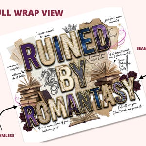 Ruined By Romantasy 20 oz d'emballage pour gobelet PNG Dark Romance BookTok Reader image 3