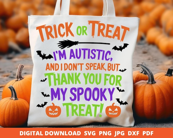 Halloween Non-Verbal Autism Trick or Treat Svg, Autism Awareness Halloween Png, Halloween Sign for Non-Speaking Kids, Autism Halloween Bag