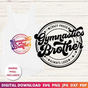 Turnen broer SVG, Crazy trots altijd luid SVG, gymnastiek SVG, gymnastiek broer shirt, Cricut cut-bestanden, sublimatie png, silhouet