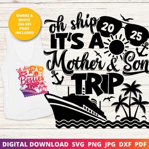 Oh Ship, es un viaje de madre e hijo 2025 Svg, sublimación de crucero, crucero de madre e hijo Svg, crucero familiar, camiseta de crucero, crucero divertido Svg, Cricut