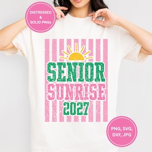 Senior Sunrise 2027 PNG SVG digital download, bold varsity green and pink lettering with sun graphic on pink stripe background, class of 2027 shirt sublimation design