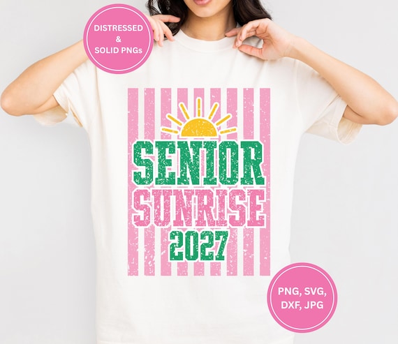 Senior Sunrise PNG SVG, Class of 2027 Shirt Sublimation Design, Senior Year Digital Download Cricut Cut File