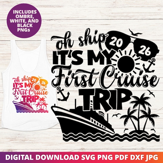First Cruise 2026 SVG, Family Trip Sublimation PNG (Digital Files)
