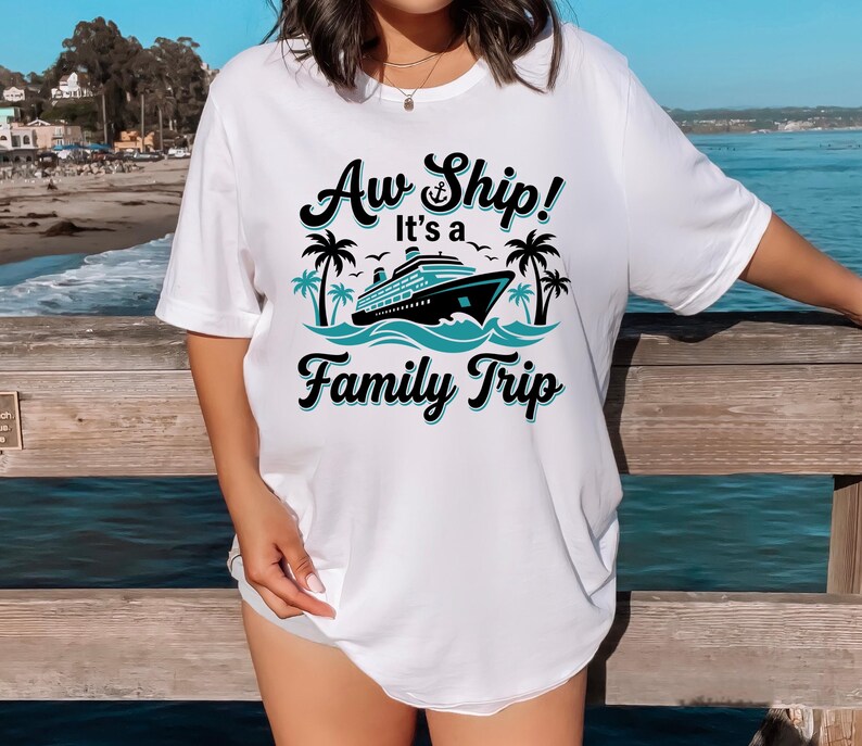 Family Cruise SVG Aw Ship Its A Family Trip Shirt Design, Matching ...