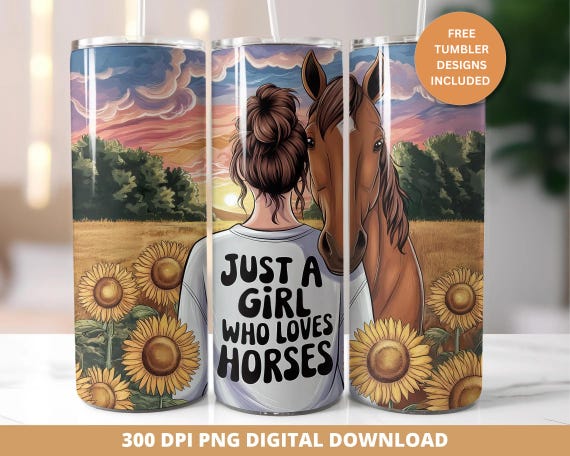 Just A Girl Who Loves Horses Tumbler Wrap, 20oz Skinny Tumbler Design, Farm Sunflower Horse Lover Tumbler Gift, Horse Tumbler Sublimation
