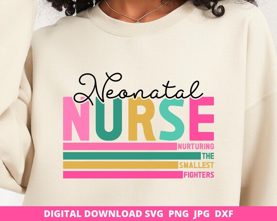 Neo Natal Nurse Svg, Neo Natal Nurse Sublimation Design, Registered Nurse Svg, Nurse Png, Neo Natal Nurse Gift, Nurse Sublimation, Cricut