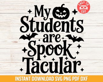 Arquivo SVG para alunos assustadores, camiseta de professor para o Halloween, arquivo PNG para sala de aula (arquivos digitais)