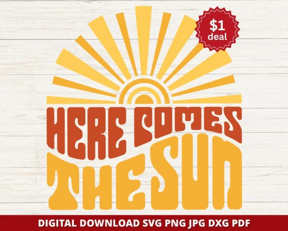 Here Comes the Sun SVG, Summer Vibes, Beach Design (Digital Download)