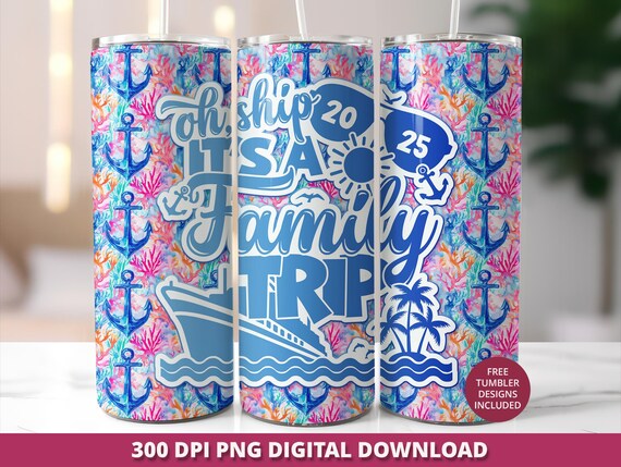 Oh Ship Family Trip 2025 20oz Tumbler Wrap, Family Cruise 2025 20 oz Tumbler Sublimation, Cute Cruise Skinny Wrap,Family Cruise Tumbler Wrap