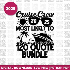2025 Most Likely To Cruise SVG Bundle, Most Likely To Cruise Png, Family Cruise Svg, Matching Shirt Png, Group Cruise Shirts, Girls Trip Tee