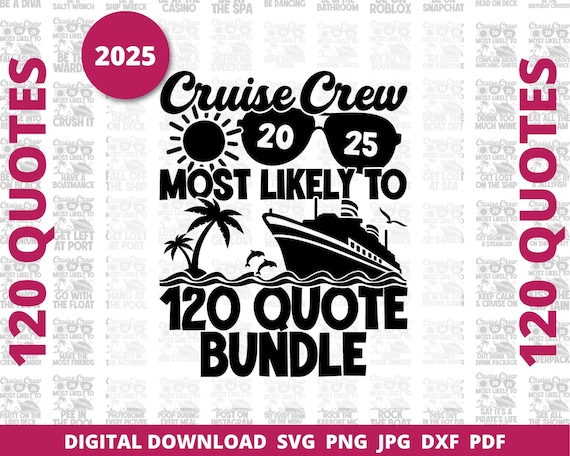 2025 Most Likely To Cruise SVG Bundle, Most Likely To Cruise Png, Family Cruise Svg, Matching Shirt Png, Group Cruise Shirts, Girls Trip Tee