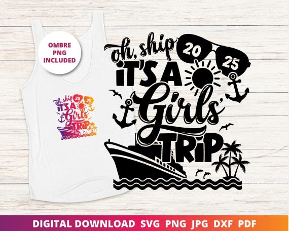 Girls' Cruise 2025 Trip SVG, Matching Shirt Design (Digital Download)