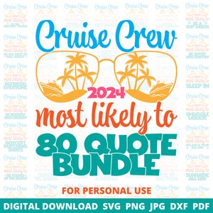 Cruise Crew 2024 SVG Bundle, Most Likely Cruise To Shirt Svg, Family Cruise Shirts, Cruise Vacation Shirt, Group Cruise Shirts, Girls Trip