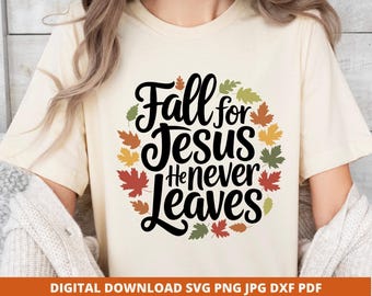 Fall for Jesus SVG, Christian Autumn Quote Cricut Silhouette Cut File