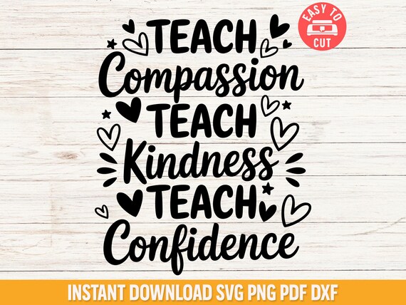 Teach Kindness Svg, Teacher Motivational Shirt Svg, Teach Kindness SVG File, Positive School Svg,  Back to School Classroom Decor Cut File