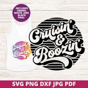 Cruisin' and Boozin' SVG, Funny Cruise Sublimation DTF Design, Girls' Trip Cricut Silhouette Cut File, Digital Download