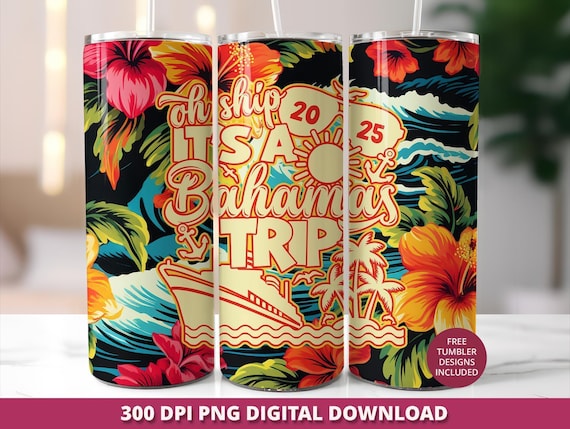 Bahamas Cruise 2025 Tumbler Wrap, Floral Sublimation (PNG)