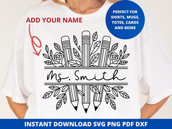 Custom Teacher Name SVG, Personalized Teacher SVG, Printable Teacher Name PNG, Teacher Cricut File, Digital Download for Shirts and Mugs