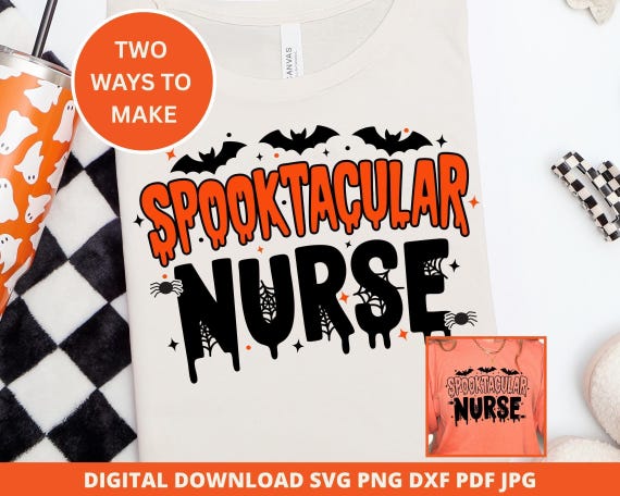Spooktacular Nurse SVG: Halloween Shirt Design (Digital Download)