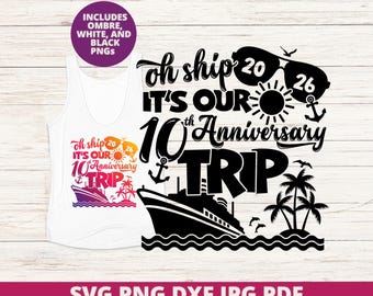 10th Anniversary Cruise SVG, Funny Couples Trip Design, Cricut Silhouette Sublimation PNG SVG, Digital Download