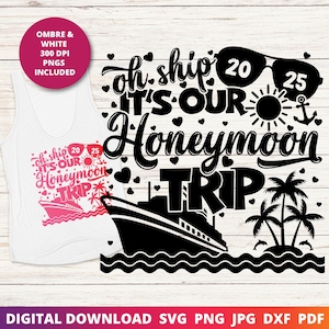 Honeymoon Cruise 2025 Svg, Wedding Cruise Sublimation Design, 2025 Wedding Cruise Svg, Matching Couples Cruise Shirts Png, Cricut Cut Files