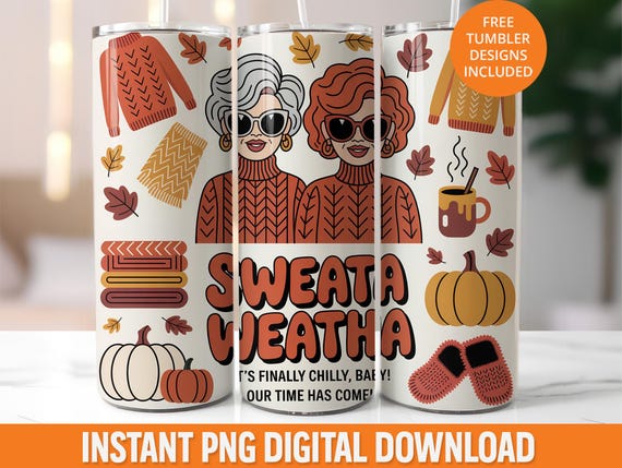 Sweata Weatha 20oz Tumbler Wrap, 20oz Skinny Tumbler Design, Funny Fall Pumpkin Spice Sublimation Wrap, Autumn 20oz Seamless Tumbler Wrap