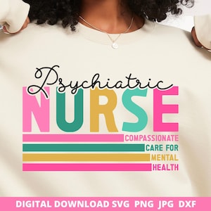 Psychiatric Nurse Svg Png, Psych Nurse Sublimation Design, Registered Nurse Svg, Nurse Png, Mental Health Nurse Sublimation, Cricut File