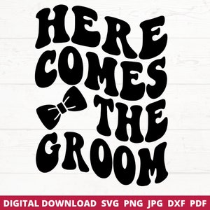 Hier komt de bruidegom Svg, retro bruidegom Svg, bruidegom Svg, Boho Svg, vrijgezellenfeest Svg, vrijgezellenfeest, bruiloft partij Svg, Bach Party Svg