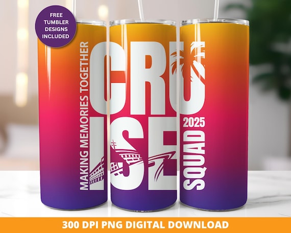 Cruise Squad 2025 20 oz Skinny Tumbler Wrap, 2025 Cruise Tumbler Wrap, Family Cruise Sublimation Tumbler Wrap, Cruise 20 oz Tumbler Wrap