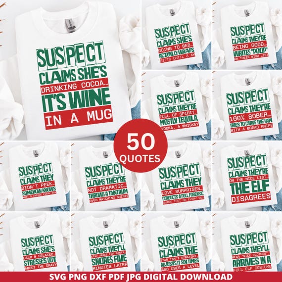 Funny Christmas Matching Shirt SVG Bundle, Suspect Claims Quotes (Digital Download)