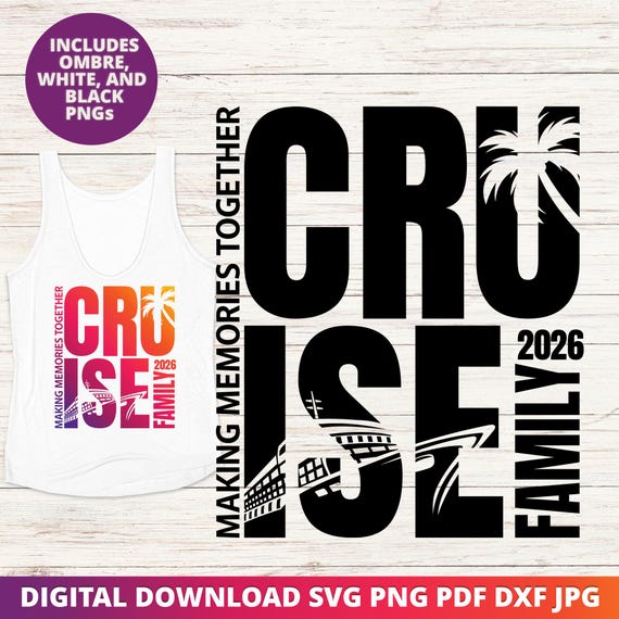 2026 Family Cruise SVG, Ombre Sublimation Shirt Design PNG, Vacation Cut File for Cricut, Digital Download File