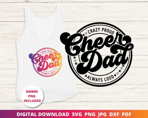 Cheer Dad SVG, Proud Loud Design (Digital Download)
