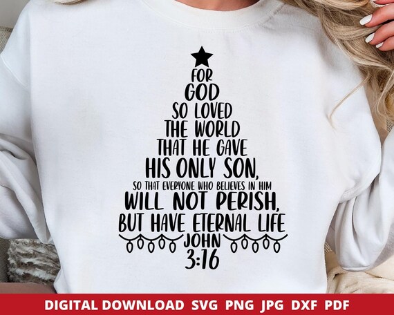 John 3:16 Svg, Loved Bible Verse Svg, Christian Christmas Download Png, Religious Christmas Svg, Sublimation Design, Cricut Cut File