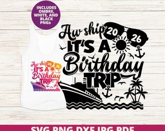 Birthday Cruise 2026 Svg, Birthday Cruising Shirt Png, Vacation Cricut Cut File, Digital Download, Cruise Sublimation DTF Design