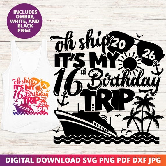 16th Birthday Cruise 2026 SVG, Birthday Cruise Shirt Sublimation Design (Digital Download)