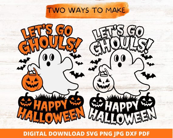 Let's Go Ghouls SVG, Retro Halloween Ghost, Cricut Silhouette (Digital Download)