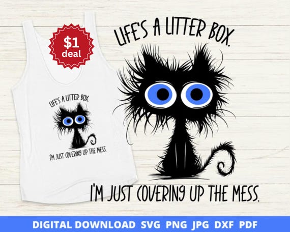 Sarcastic Cat Svg, Funny Cat Svg, Cute Black Cat Png, Messy Cat Svg, Mental Health Svg, Cat Lover Gift, It's Fine Cat Svg, Funny Cat Svg